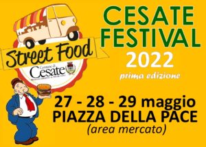 Cesate Festival  2022 – Street Food e non solo!